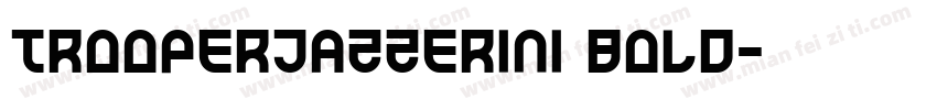 TrooperJazzerini Bold字体转换